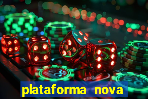 plataforma nova pagando cassino