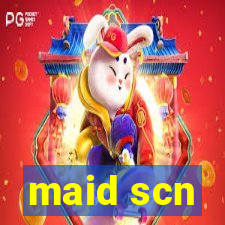 maid scn