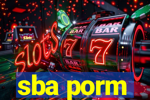 sba porm