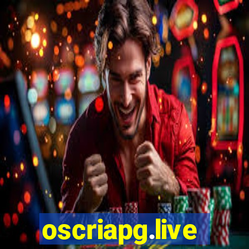 oscriapg.live