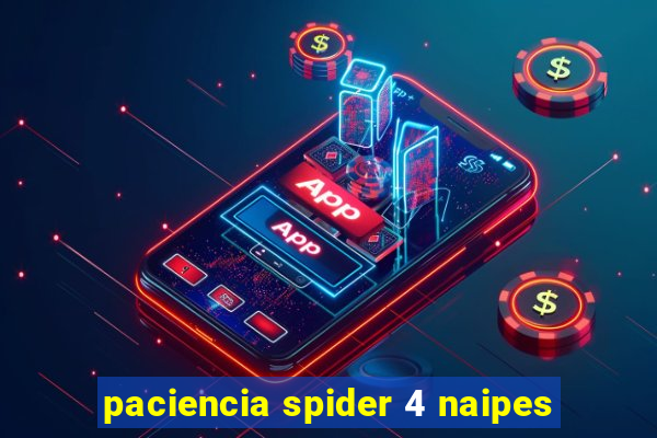 paciencia spider 4 naipes