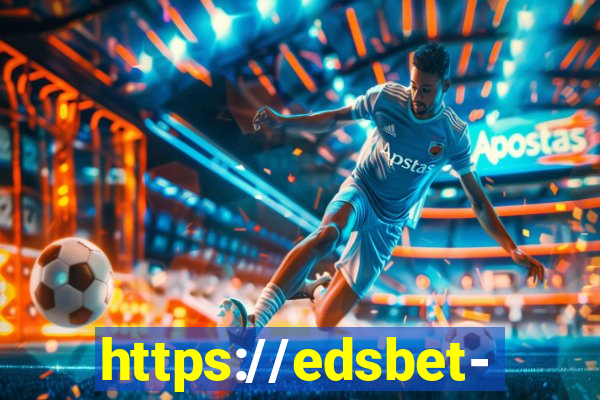 https://edsbet-com.jogos.app