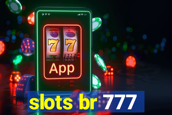 slots br 777