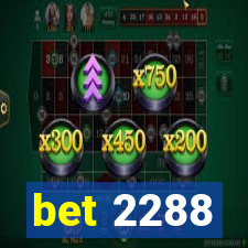 bet 2288