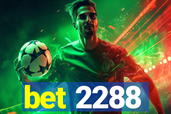 bet 2288