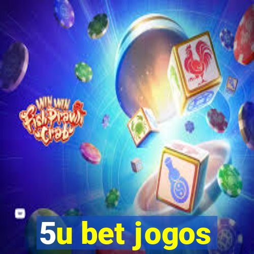 5u bet jogos