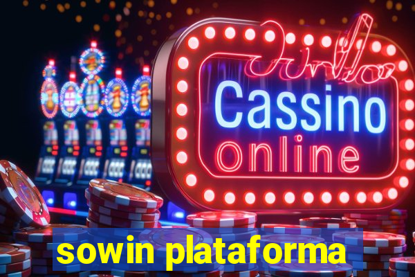 sowin plataforma