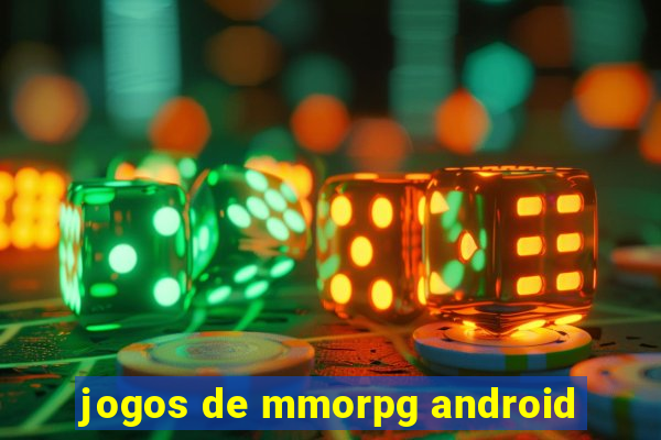 jogos de mmorpg android