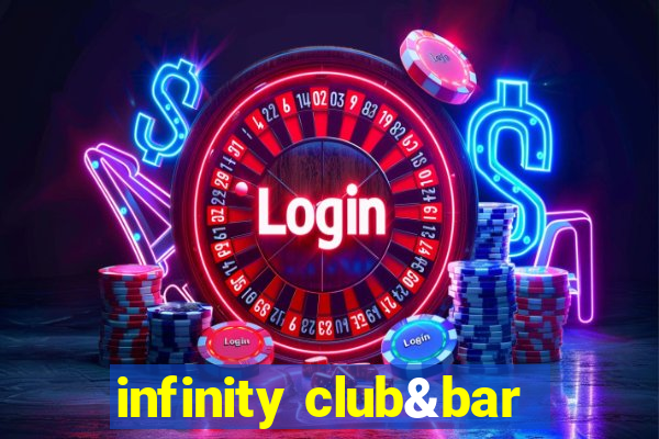 infinity club&bar