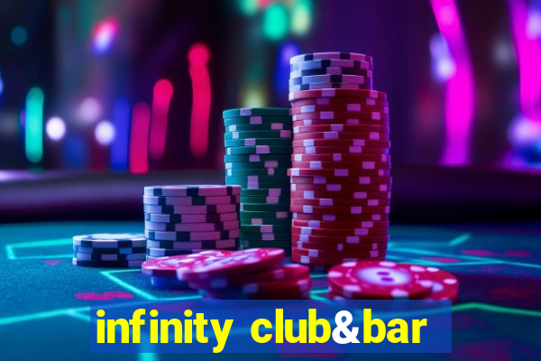 infinity club&bar