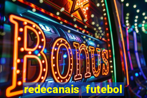 redecanais futebol ao vivo