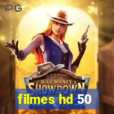 filmes hd 50