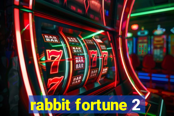 rabbit fortune 2