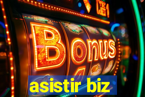 asistir biz