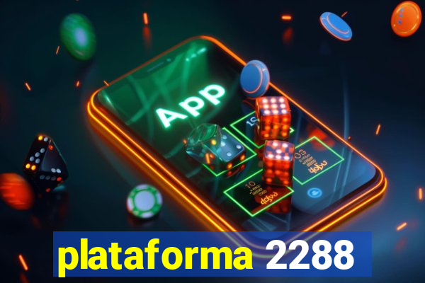 plataforma 2288