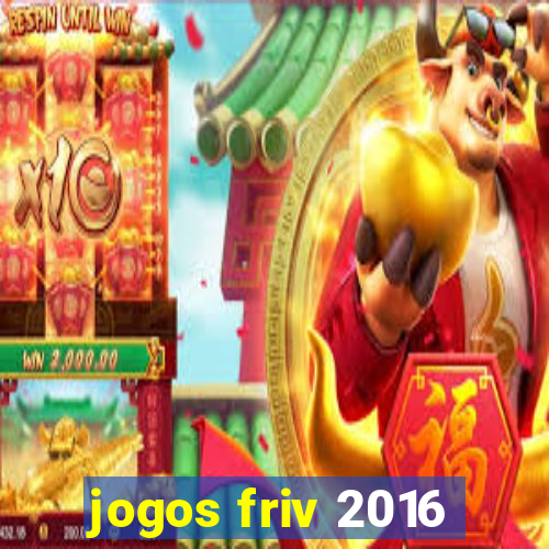 jogos friv 2016