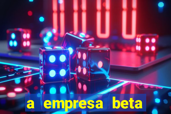 a empresa beta finalizou dezembro com 20 unidades