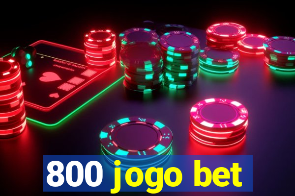 800 jogo bet