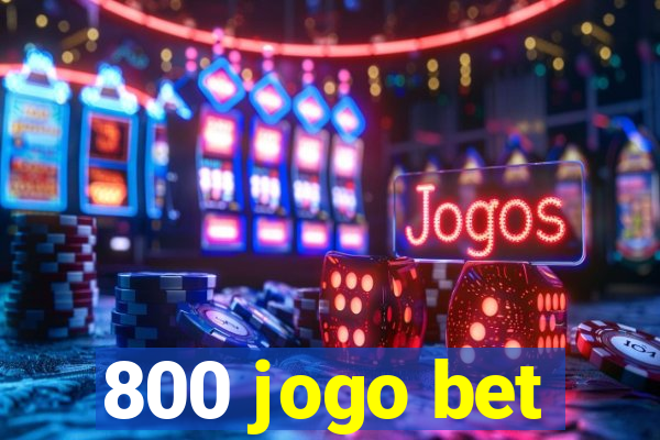 800 jogo bet