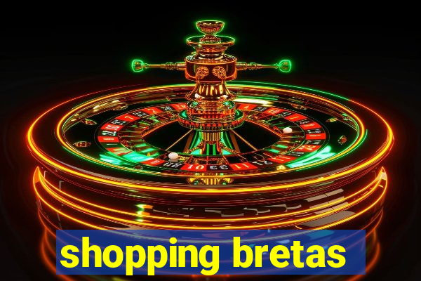 shopping bretas