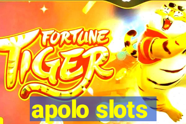 apolo slots