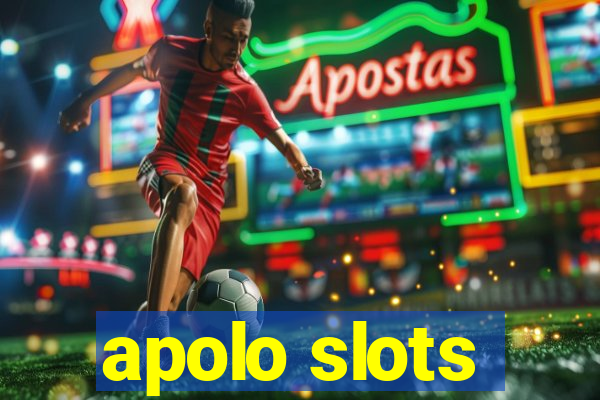 apolo slots