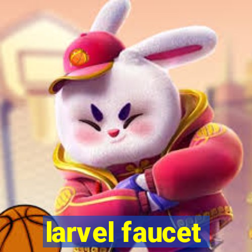 larvel faucet