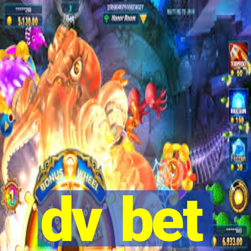 dv bet