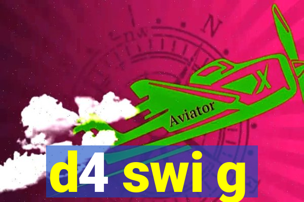 d4 swi g