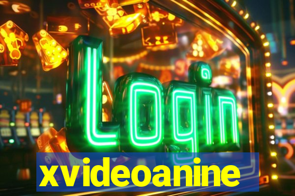 xvideoanine