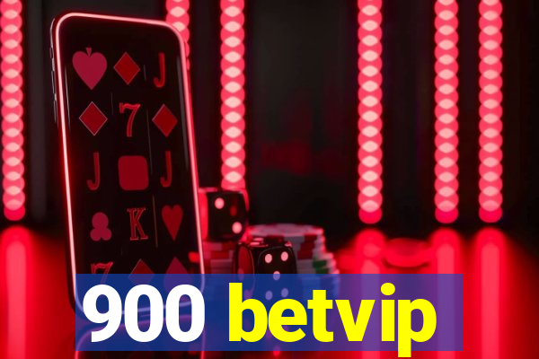 900 betvip