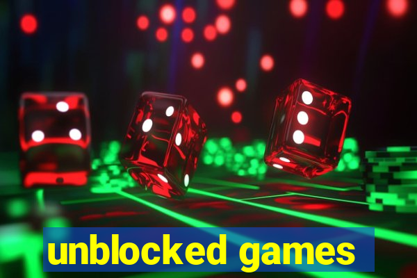 unblocked games