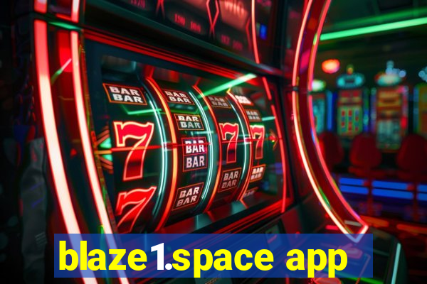 blaze1.space app