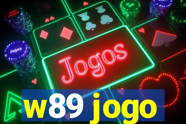 w89 jogo