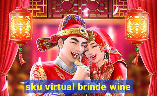 sku virtual brinde wine