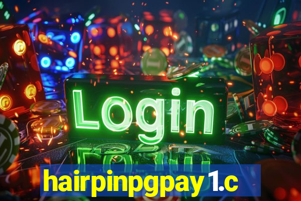 hairpinpgpay1.com