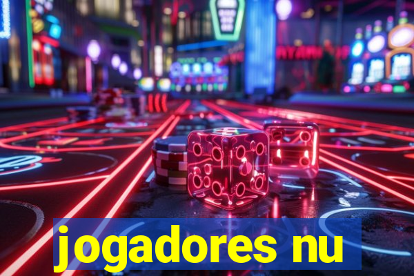 jogadores nu