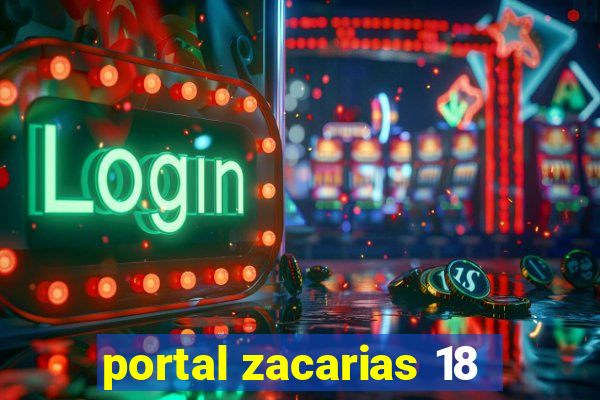 portal zacarias 18