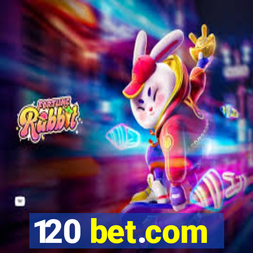 120 bet.com