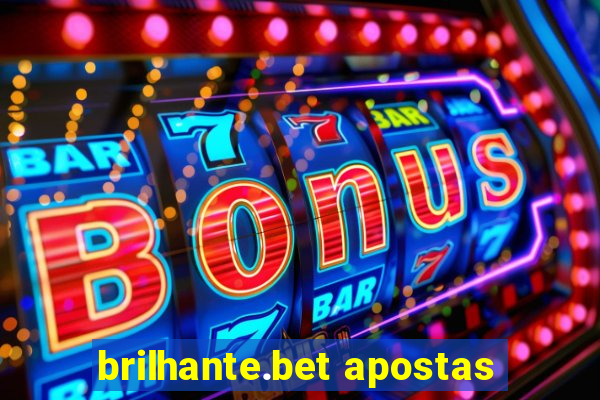 brilhante.bet apostas