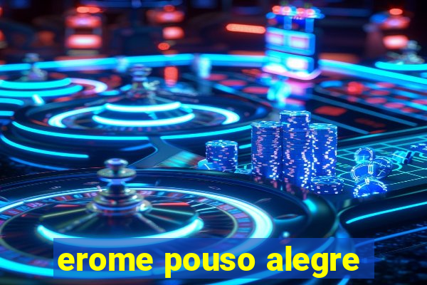 erome pouso alegre