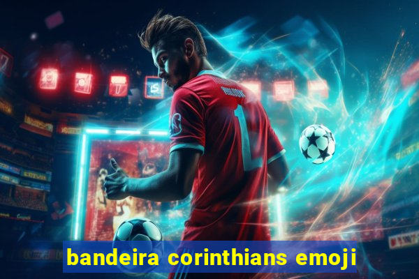 bandeira corinthians emoji