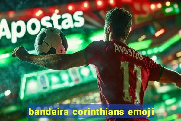 bandeira corinthians emoji