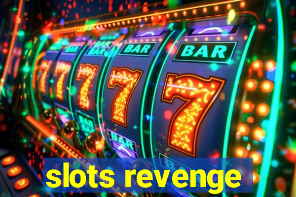 slots revenge