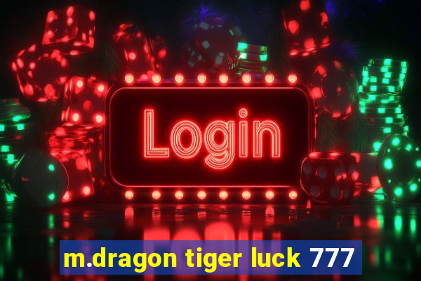 m.dragon tiger luck 777