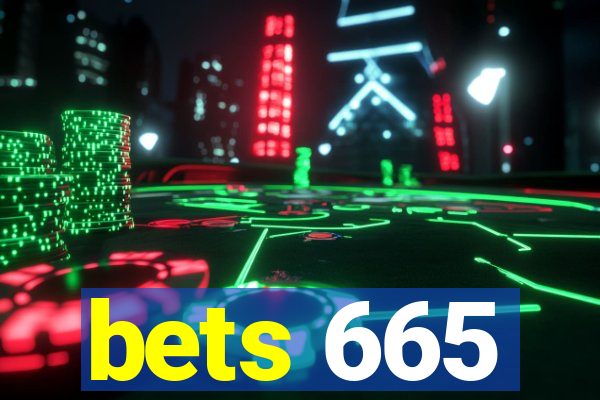 bets 665