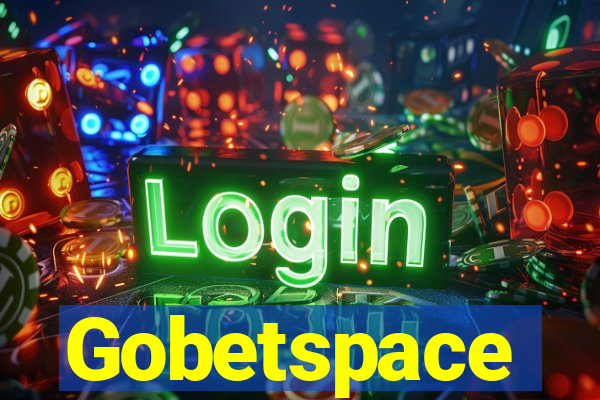 Gobetspace