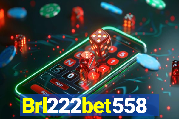 Brl222bet558