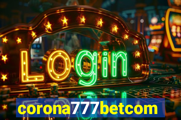 corona777betcom