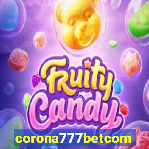 corona777betcom